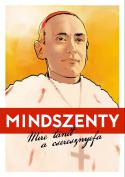 Dávid Ádám - Németh Gyula: Mindszenty - Mire tanít a cseresznyefa
